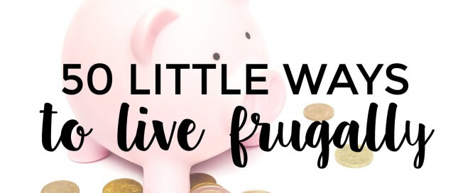 Want to start saving more money? Here are 50 little ways to live frugally.