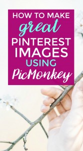 Learn how to make gorgeous Pinterest images with PicMonkey. This step-by-step tutorial will help you maximize your Pinterest reach.