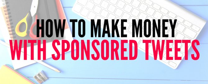Want to know how to make money with sponsored Tweets?