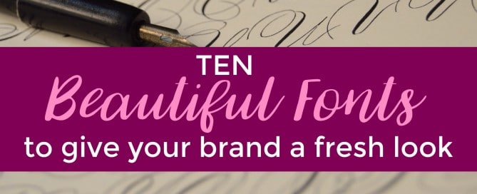 Beautiful fonts make all the difference for your brand.