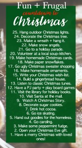 A fun and frugal countdown to Christmas. 25 days of fun activities.
