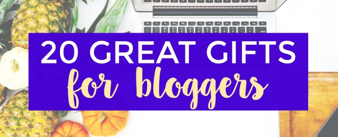 20 Great gifts for bloggers.