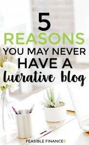 Want to have a successful + lucrative blog? Here's what NOT to do.