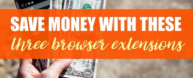 Save money quickly and easily with these browser extensions.