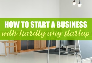 How to start a business with barely any startup. You can start your own blog for under $200.
