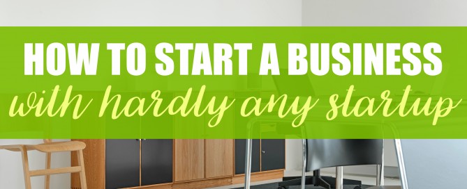 How to start a business with barely any startup. You can start your own blog for under $200.