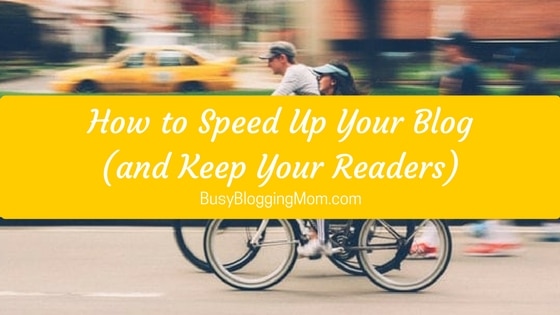 How to Speed Up Your Blog