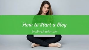 How to Start a Blog