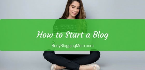 How to Start a Blog