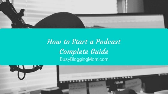 How to Start a Podcast